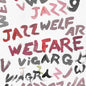 Welfare Jazz [Vinyl]